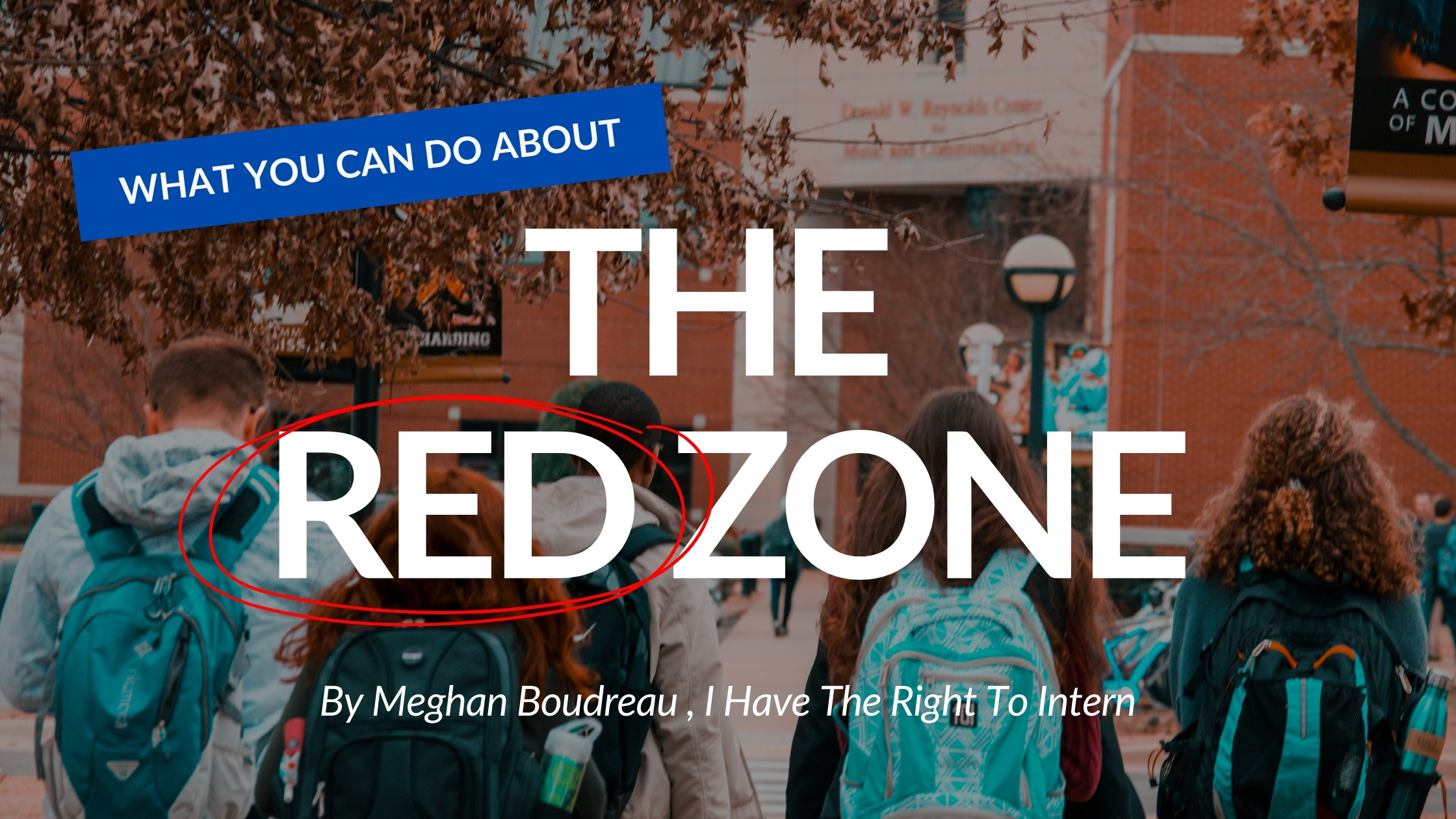 Blog title ‘The Red Zone: Understanding College Transition and Student Safety’ displayed on a college campus background
